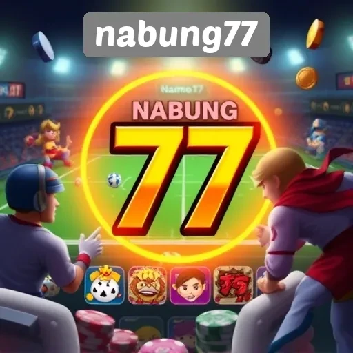 Fokus Nabung77 Pada Game Berkualitas Tinggi