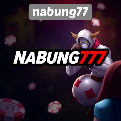 Mengenal Nabung77 Situs Game Terpercaya di Indonesia